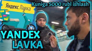 Россияда Яндекс Лавкада  Ишлаш! Кунига 5000/6000мингача   ишлаш #яндекславка #yandekslavka #moskva