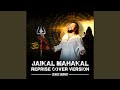 Jaikal Mahakal Reprise Cover Version