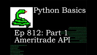 Python Basics Tutorial Set up for Ameritrade API || Part 1 || Stock Screener