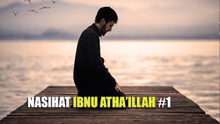 Nasihat Ibnu Atha'illah #1 Para Pejalan