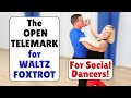 A Helpful Waltz & Foxtrot Move: The Open Telemark