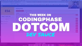 This Week On CodingPhase: SASS, HyperApp JS, ES6 | #CodingPhase