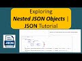 Exploring Nested JSON Objects | JSON Tutorial