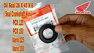 91202KWN901 Oil Seal 26X45X6  Seal Crankshaft Kiri Vario 125 Vario 150 PCX ADV By Japa Story