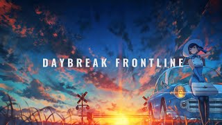 DAYBREAK FRONTLINE by燦鳥ノム 【歌ってみた】