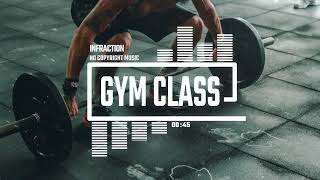 Rock Fitness Workout by Infraction [No Copyright Music] / Gym Class