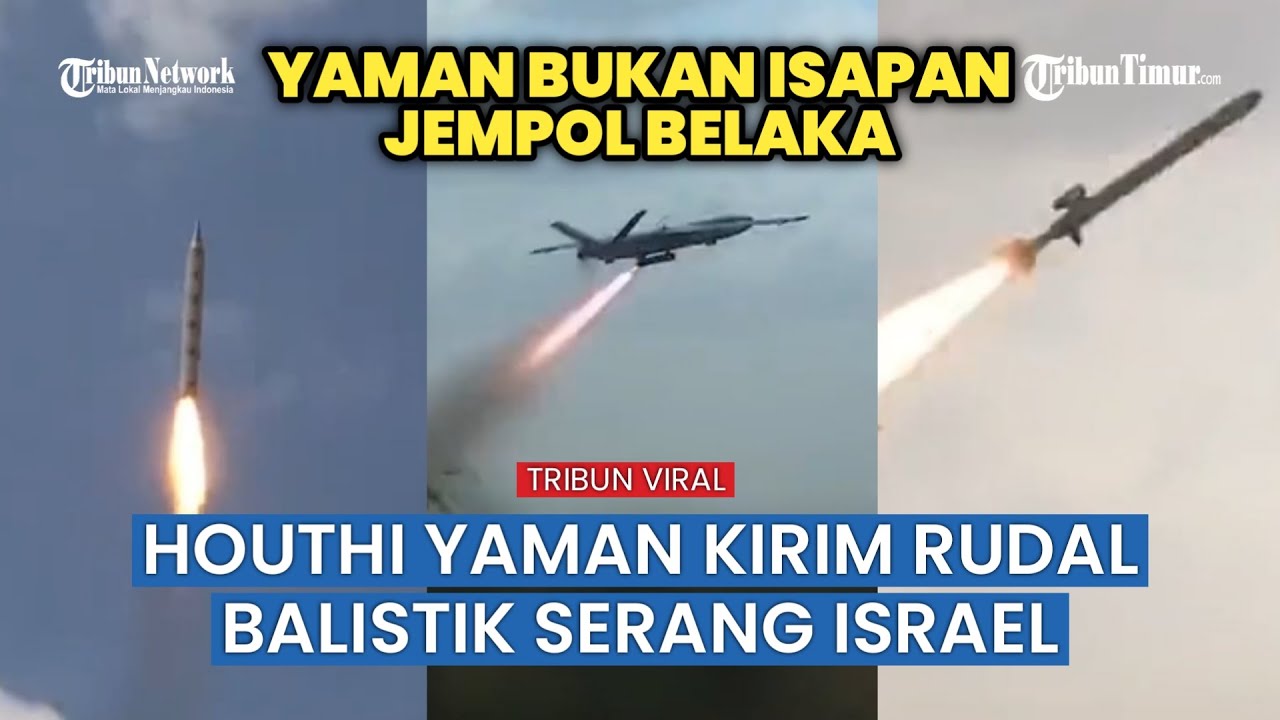 FULL, Momen Kelompok Houthi Yaman Luncurkan Serangan Rudal Hingga Drone ...