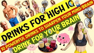 10 Powerful Drinks to Sharpen Your Mind|What happens to the brain if you take these drinks every day