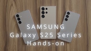 Hardware ထက် AI ကို ဦးစားပေးထားတဲ့ Samsung Galaxy S25 Series (Hands-on)