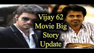 Vijay 62 Movie Big Story Update | Vijay, AR Murugadoss | Thalapathy 62