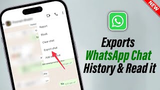 How to Export WhatsApp Chat History \u0026 Read it | Full Guide