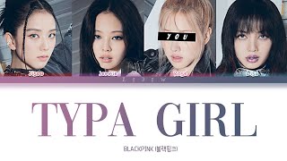 BLACKPINK || Typa Girl but you are Rosé (Color Coded Lyrics Karaoke)