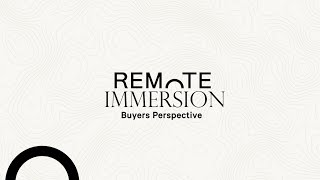 REMOTE Immersion - Buyers Perspective