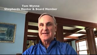 Shepherds Board Member \u0026 Mentor Tom Wynne