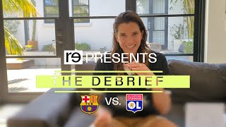 THE DEBRIEF: Tobin Heath Debriefs the UEFA Women’s Champions League Final (Lyon