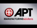 APT Manufacturing Company Overview