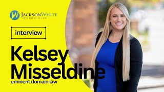 Meet Eminent Domain Attorney Kelsey Misseldine | Arizona Property Rights Lawyer