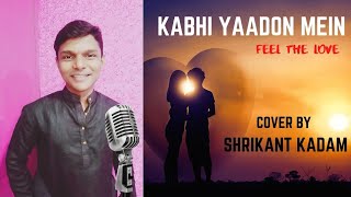 Kabhi Yaadon Mein.. | Abhijeet | Album - Tere Bina | Cover By - Shrikant Kadam