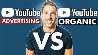 YouTube Ads VS YouTube Organic