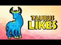 10 Likes of Taurus Zodiac Sign | Taurus Traits