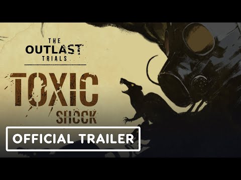 The Outlast Trials – Official Toxic Shock Limited-Time Event Update Trailer