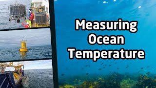 Measuring Ocean Temperature | How do scientists measure ocean temperatures?