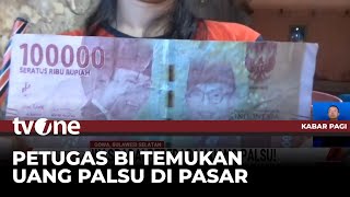 BI Sulsel Temukan Uang Palsu Saat Sosialisasi Di Pasar | Kabar Pagi tvOne