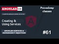 #61 Creating & Using Services | Angular Services & Dependency Injection | A Complete Angular Course