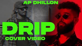 munde aa pendu te drip aa zehri Video ApDhillon, Drip Official Cover Video manya sandhu new songs