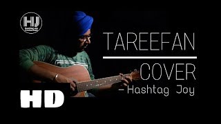 Tareefan | Cover | HASHTAG JOY | HD | Veere Di Wedding | Baadshah | Best Song Of 2018