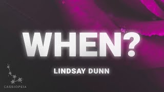 Lindsay Dunn – When? (Lyrics)