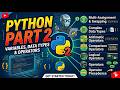 Python Part 2: Master Variables, Data Types, & Operators (Code Included!)