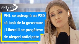 PNL se aşteaptă ca PSD să iasă de la guvernare | Liberalii se pregătesc de alegeri anticipate