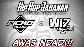 Wiz Dra'on ft DJ Ricko Pillow - Hip Hop Jaranan | Awas Ndadi!