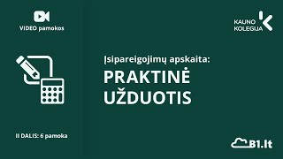 Praktinė užduotis: Įsipareigojimų apskaita