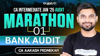 CA Inter Audit Marathon Jan 25 | CA Inter Bank Audit Revision Marathon | By CA Aakash Pednekar Sir