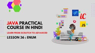 Java Practical Course in Hindi : Class 36 : Enum