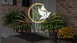 Smith Brothers Funeral Home Promotional Video