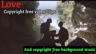 Love copyright free video clips and copyright free background music।। Feel music