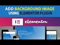 How to add Background Image in Row Section using Elementor Plugin in WordPress