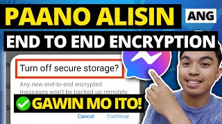 PAANO ALISIN ANG END TO END ENCRYPTION? l HOW TO REMOVE END TO END ENCRYPTION IN MESSENGER?