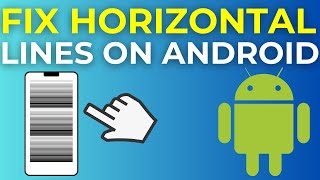 How To Fix Horizontal Lines On Android Phone (2024)