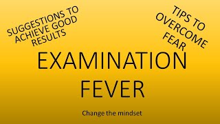 How to cope with Examination / Examination Fever / Suggestions to overcome fear / Motivational video