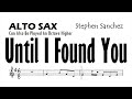 Until I Found You Alto Sax Sheet Music Backing Track Play Along Partitura