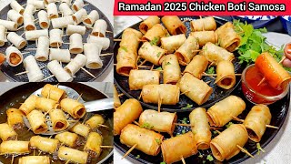 Ramzan Special Recipes | Chicken Boti Samosa Recipe | Iftar Recipes | Ramadan Recipes 2025