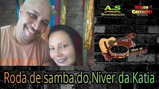 RODA DE SAMBA AO VIVO DO NIVER DA KATIA - 9 DE FEVEREIRO  2019 !!!