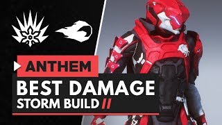 ANTHEM | Best Damage Storm Build 'Fire \u0026 Ice'