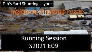 Dib's Yard Shunting Layout - S2021-E09 Running Session - The Inglenook Shunting Puzzle