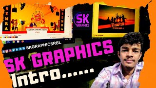 SK GRAPHICS RBL INTRO । Shailendra Kumar (Graphic Designer)