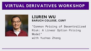 Liuren Wu -- Common Pricing of Decentralized Risk